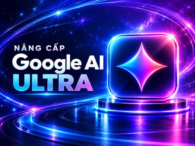 Mua Google AI Ultra (VEO3) Giá Tốt - Hỗ trợ nâng cấp
