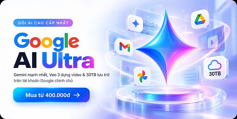 Mua tài khoản Google AI Ultra