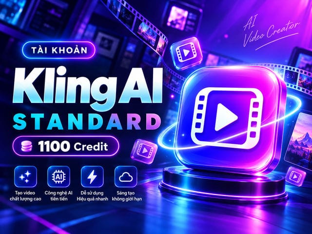 Mua Kling AI Giá Tốt - Hỗ trợ kích hoạt