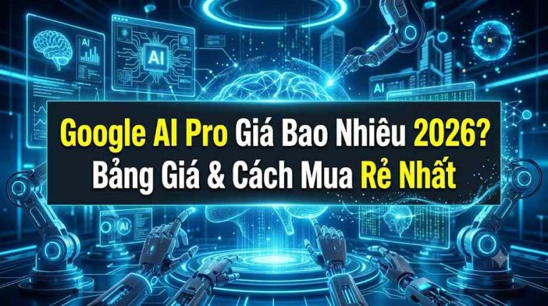 google ai pro giá bao nhiêu