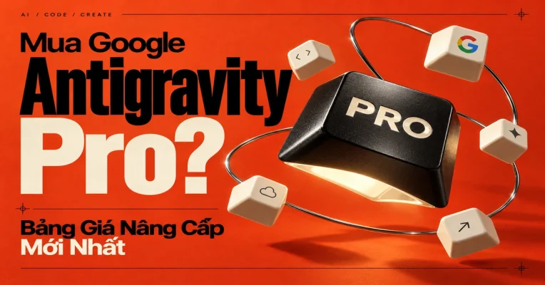 Mua Google Antigravity Pro