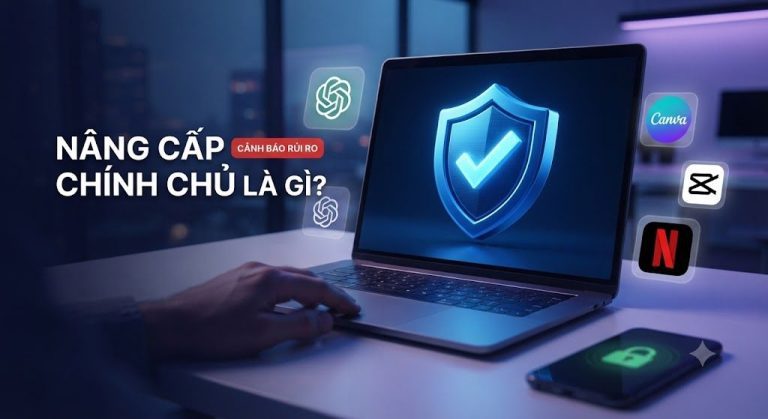 Nâng cấp chính chủ là gì